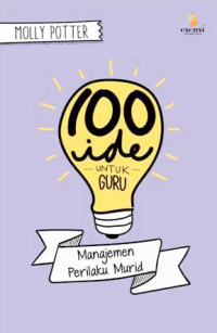 100 Ide untuk Guru: Manajemen Perilaku Murid