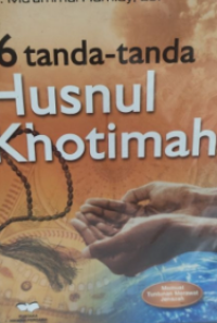 16 Tanda-Tanda Husnul Khatimah