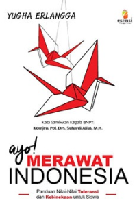Ayo Merawat Indonesia: Panduan Toleransi untuk Remaja