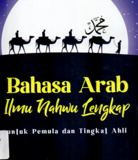 Bahasa Arab Ilmu Nahwu Lengkap untuk Pemula dan Tingkat Ahli