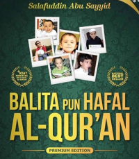 Balita pun Hafal Al-Quran