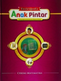 Ensiklopedia Anak Pintar: Cerdas Matematika