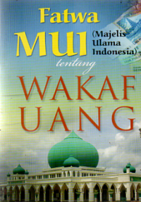 Fatwa MUI Tentang Wakaf Uang