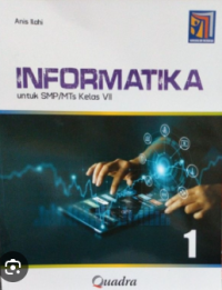 Informatika 1 untuk SMP/MTs Kelas VII