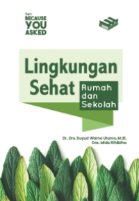 Lingkungan Sehat: Rumah dan Sekolah