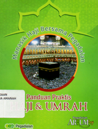 Manasik Haji Bersama Pegadaian: Panduan Praktis Haji dan Umrah
