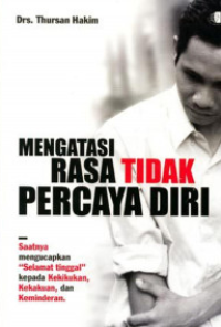 Mengatasi Rasa Tidak Percaya Diri