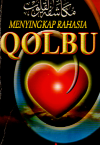 Menyingkap Rahasia Qolbu