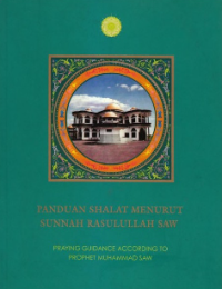 Panduan Shalat Menurut Sunnah Sunnah Rasulullah SAW