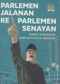 Parlemen Jalanan Ke Parlemen Senayan