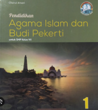 Pendidikan Agama Islam dan Budi Pekerti 1 untuk SMP Kelas VII