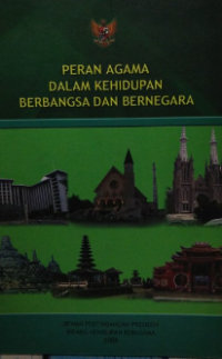 Peran Agama dalam Kehidupan Berbangsa dan Bernegara