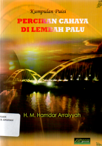 Percikan Cahaya di Lembah Palu