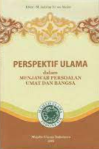 Perspektif Ulama dalam Menjawab Persoalan Umat dan Bangsa