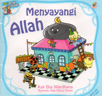 Seri Anak Shalih 3: Menyayangi Allah