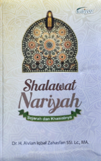 Shalawat Nariyah: Sejarah dan Khasiatnya