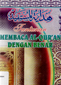 Tuntunan Membaca Al-Qur'an dengan Benar