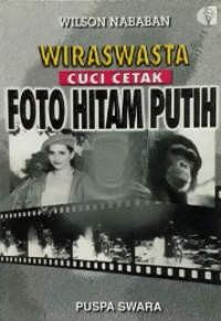 Wiraswasta Cuci Cetak Foto Hitam Putih
